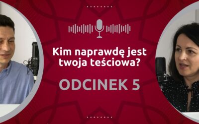 Odcinek 5. Kim naprawdę jest twoja teściowa