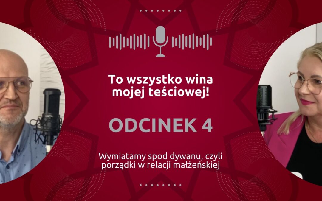Odcinek 4. To wszystko wina mojej teściowej!
