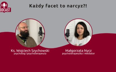 Odcinek 6. Każdy facet to narcyz?!