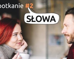 "Jak mówisz – tak kochasz". Nagranie z #2 spotkania małżeńskiego online